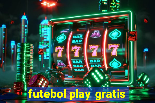 futebol play gratis